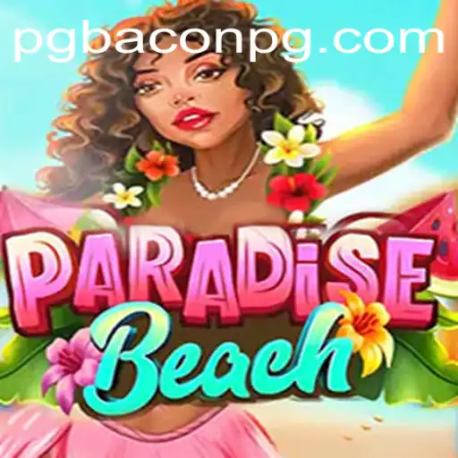 Discover the Thrilling World of ParadiseBeach with BACONPG: A New Gaming Adventure